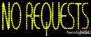 Custom No Requests Led Sign 