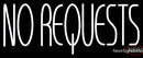 Custom No Requests Neon Sign 