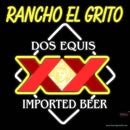 Custom Rancho El Grito Dos Equis Neon Sign 