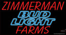 Custom Zimmerman Farms Budlight Neon Sign 