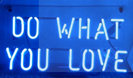 do what you love neon sign