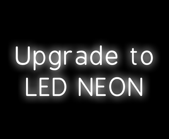 Upgrade to Led Neon Sign and ship by DHL