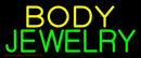 Body Jewelry Handmade Art Neon Sign