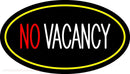 No Vacancy Oval Yellow Handmade Art Neon Sign