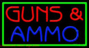 Guns And Ammo Handmade Art Neon Sign