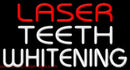 Laser Teeth Whitening Handmade Art Neon Sign