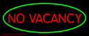 No Vacancy Oval Green Border Handmade Art Neon Sign