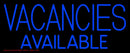 Vacancies Available Handmade Art Neon Sign