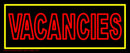 Vacancies Handmade Art Neon Sign
