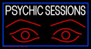 Psychic Sessions With Eye Handmade Art Neon Sign