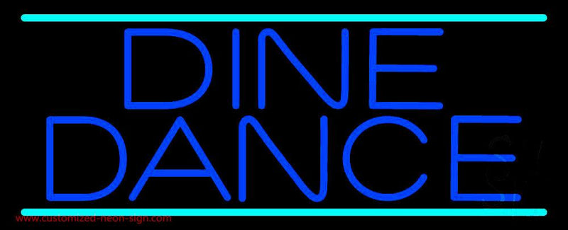 Dine Dance Handmade Art Neon Sign