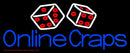 Online Craps 1 Neon Sign