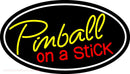 Pinball On A Stick 3 Neon Sign