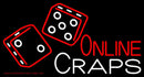 Online Craps 1 Neon Sign
