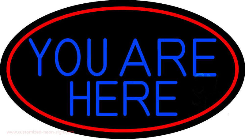 Blue You Are Here Oval With Red Border Handmade Art Neon Sign