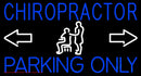 Chiropractor Parking Only Handmade Art Neon Sign