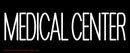 Medical Center Handmade Art Neon Sign