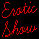 Erotic Show Strip Club Handmade Art Neon Sign