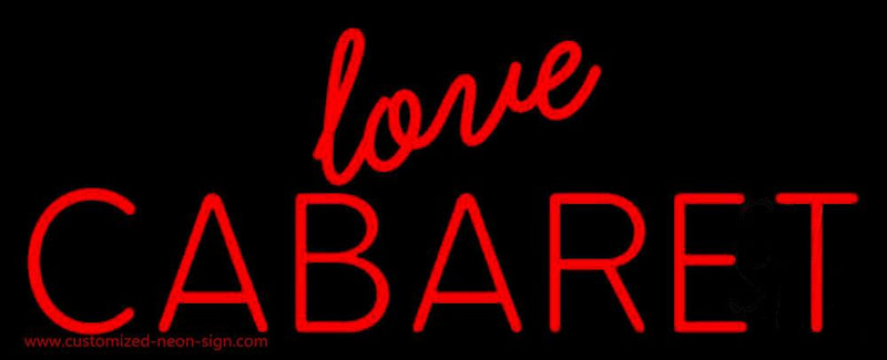 Love Cabaret Handmade Art Neon Sign