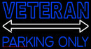 Veteran Parking Only Handmade Art Neon Sign