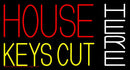 House Keys Cut Here 1 Handmade Art Neon Sign