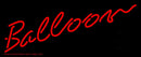 Red Balloon Cursive Handmade Art Neon Sign