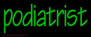 Green Podiatrist Handmade Art Neon Sign